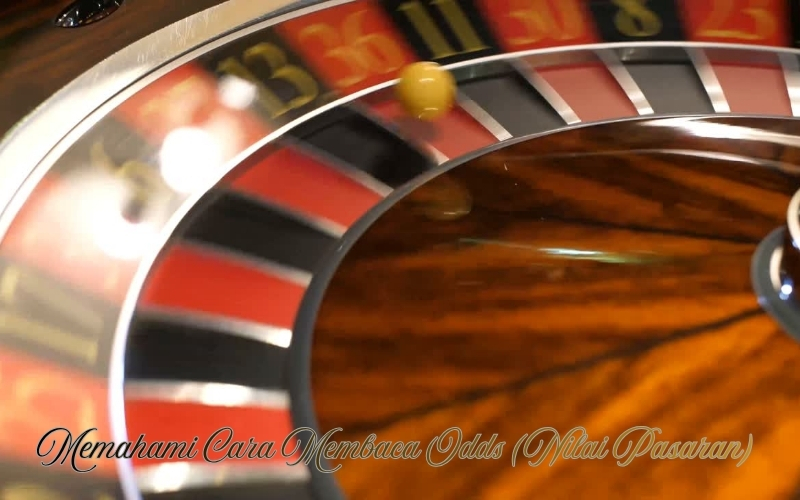 Memahami Cara Membaca Odds (Nilai Pasaran)